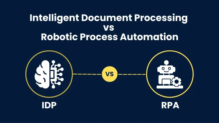 IDP vs. RPA: 5 Key Differences, Benefits, and How They Work Together