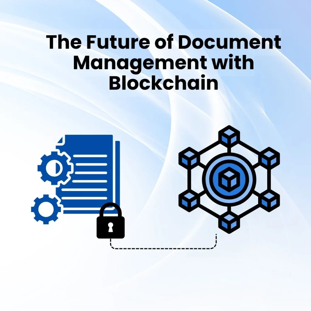 Future of Document Management with Blockchain