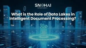 What is role of Data Lakes in Intelligent Document Processing