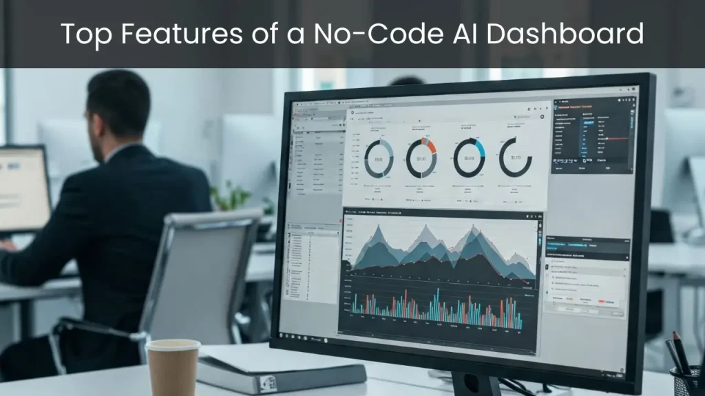 features of a no-code AI dashboard