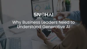 Why Business Leaders Need to Understand Generative AI