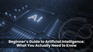 Beginner’s Guide to Artificial Intelligence