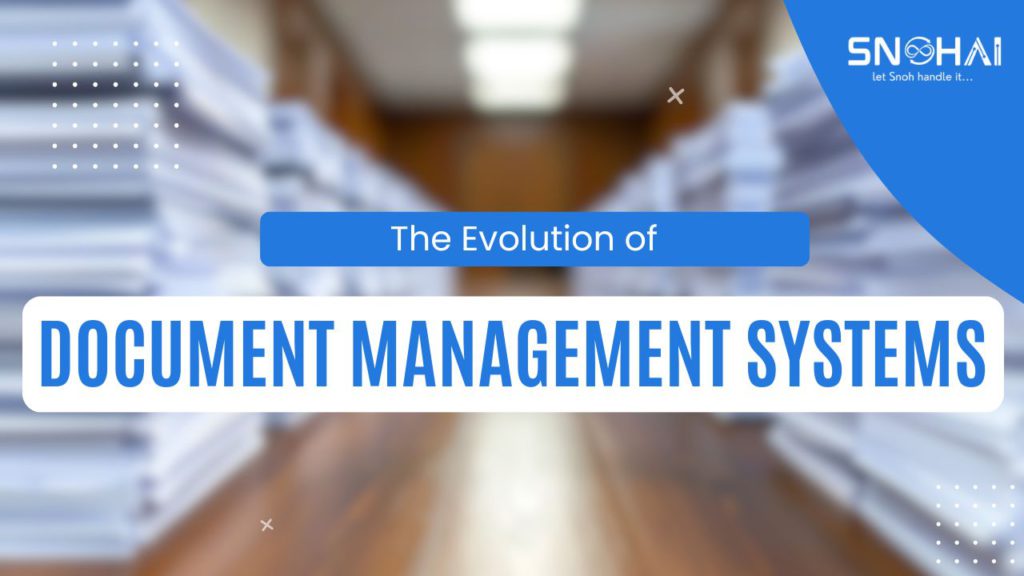 Evolution of Document Management System
