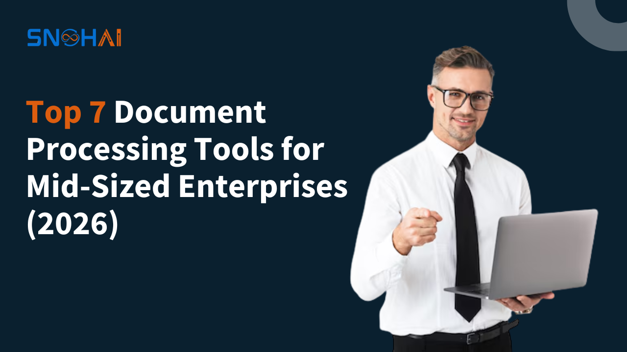 Top 7 Document Processing Tools for Mid-Sized | SnohAI