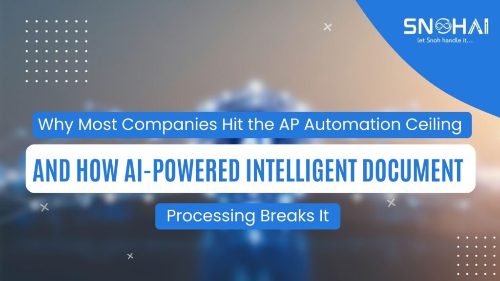 Why Most Companies Hit the AP Automation Ceiling