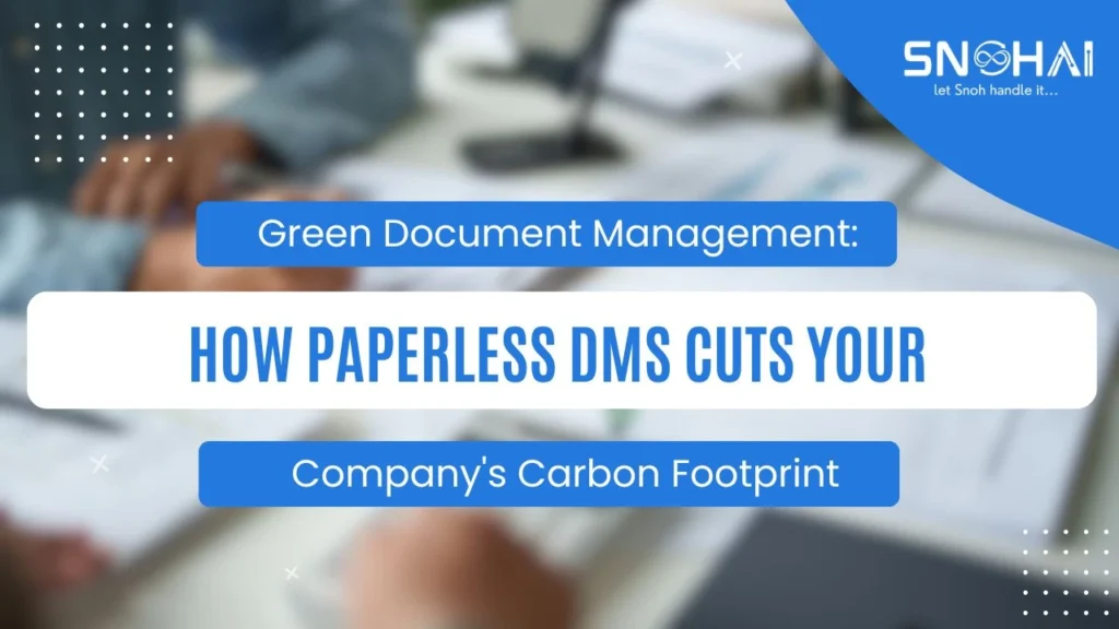 Green Document Management: How Paperless DMS Cuts Your Company’s Carbon Footprint