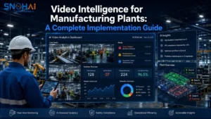 Video Intelligence for Manufacturing Plants: A Complete Implementation Guide — SnohAI featured image